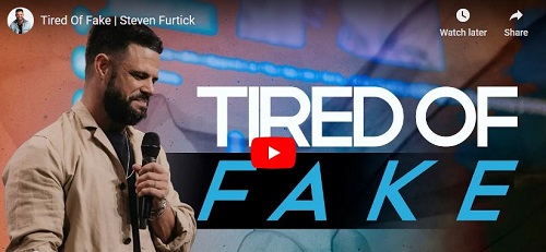 Steven Furtick Sermon Tired Of Fake