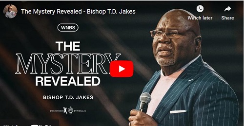 Bishop T.D. Jakes The Mystery Revealed