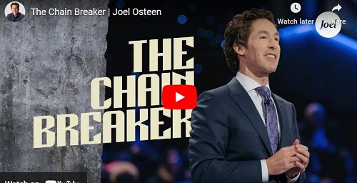 Joel Osteen Sermon The Chain Breaker