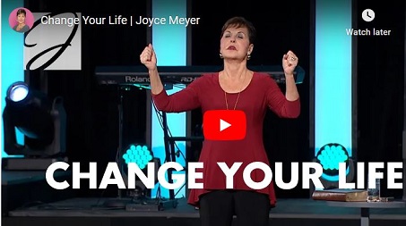 Joyce Meyer Sermon Change Your Life