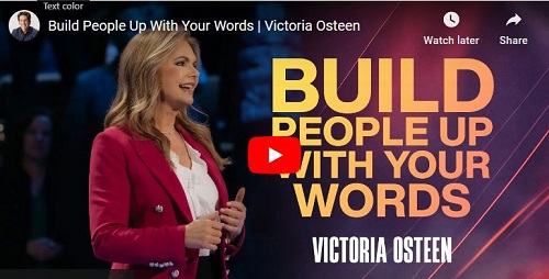 Victoria Osteen Sermon Build People Up With Your Words