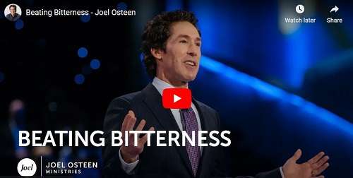 Joel Osteen Sermon Beating Bitterness
