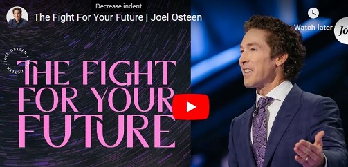 Joel Osteen Sermon The Fight For Your Future