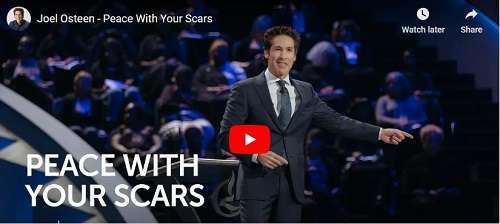 Joel Osteen Sermon Peace With Your Scars