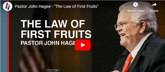 Pastor John Hagee Sermon The Law of First Fruits