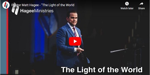 Pastor Matt Hagee Sermon The Light of the World
