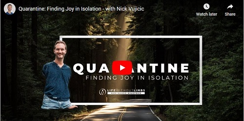 Nick Vujicic Message Finding Joy in Isolation