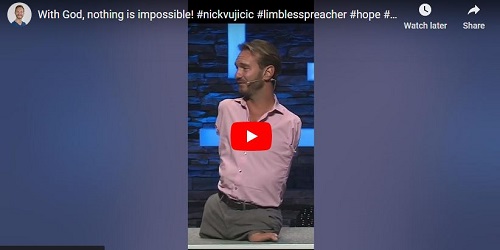 Nick Vujicic Message With God nothing is impossible