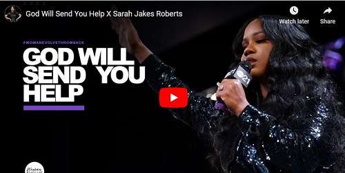 Sarah Jakes Roberts Sermon God Will Send You Help