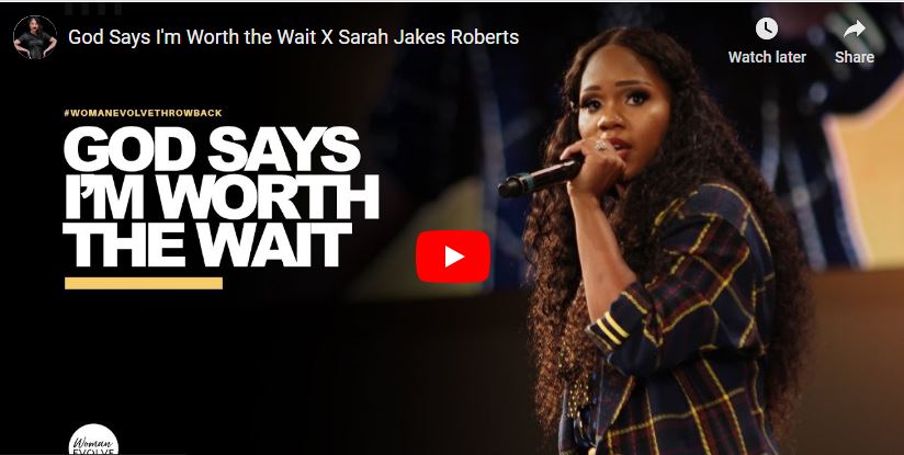 Sarah Jakes Roberts Sermon God Says I'm Worth the Wait