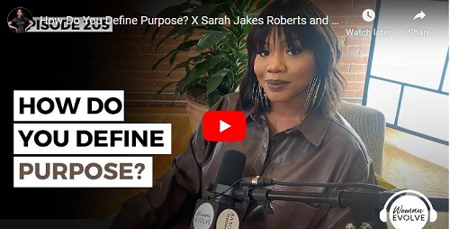 Sarah Jakes Roberts How Do You Define Purpose