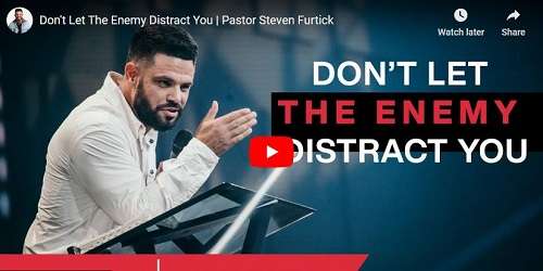 Pastor Steven Furtick Sermon Don't Let The Enemy Distract You