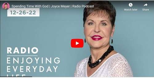 Joyce Meyer Radio Podcast Spending Time With God