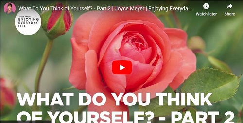 Joyce Meyer Sermon What Do You Think of Yourself