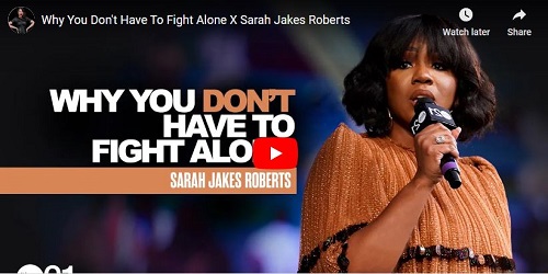 Sarah Jakes Roberts Why You Don't Have To Fight Alone