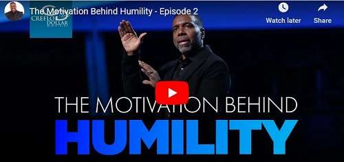 Creflo Dollar Sermon The Motivation Behind Humility