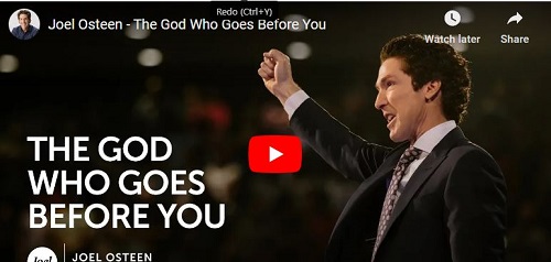 Joel Osteen Sermon The God Who Goes Before You