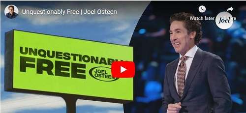 Joel Osteen Sermon Unquestionably Free