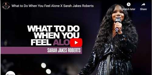 Sarah Jakes Roberts Sermon What to Do When You Feel Alone