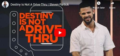 Steven Furtick Sermon Destiny Is Not A Drive-Thru