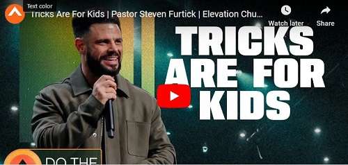 Pastor Steven Sermon Tricks Are For Kids