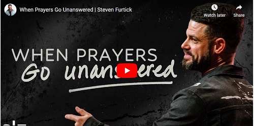 Steven Furtick When Prayers Go Unanswered