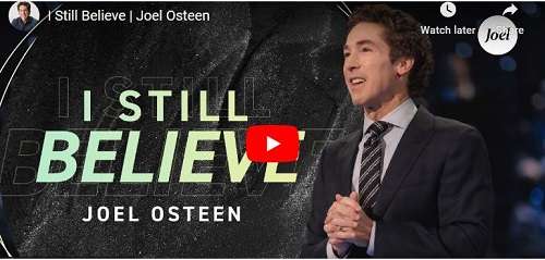 Joel Osteen Sermon I Still Believe