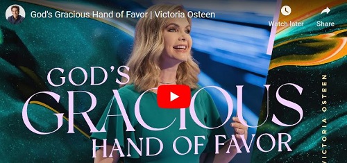 Victoria Osteen Sermon God's Gracious Hand of Favor