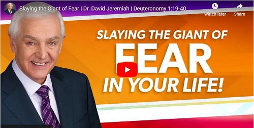 Dr. David Jeremiah Sermon Slaying the Giant of Fear