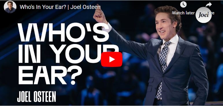 Joel Osteen Sermon Who's In Your Ear?
