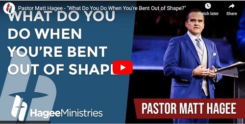 Pastor Matt Hagee What Do You Do When You are Bent Out of Shape
