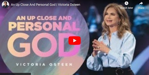 Victoria Osteen Sermon An Up Close And Personal God