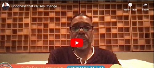 Creflo Dollar Sermon Goodness that causes Change