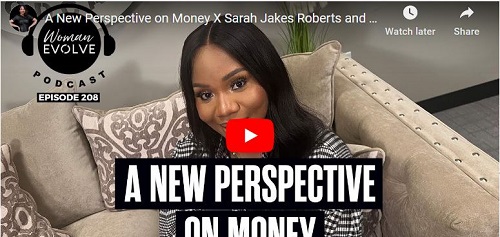 Sarah Jakes Roberts and Tiara Brown A New Perspective on Money