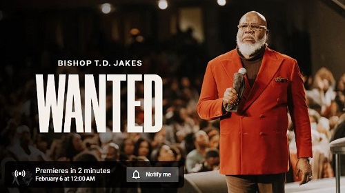 Bishop T.D. Jakes Sermon Wanted