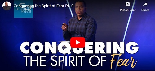 Creflo dollar Sermon Conquering the Spirit of Fear Pt. 2
