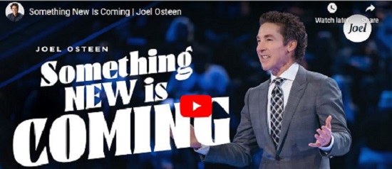 Joel Osteen New Sermon Something New Is Coming
