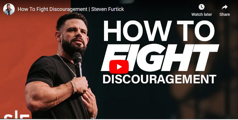 Steven Furtick Sermon How To Fight Discouragement