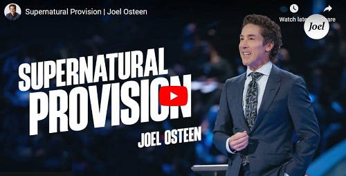 Joel Osteen Sermon Supernatural Provision