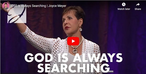 Joyce Meyer Sermon God Is Always Searching