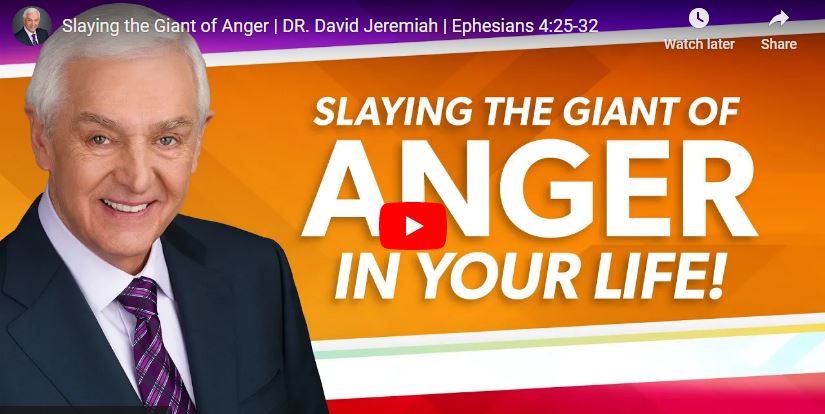 Dr. David Jeremiah Sermon Slaying the Giant of Anger
