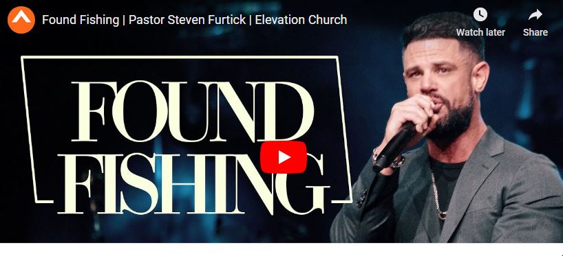 Pastor Steven Furtick Sermon Found Fishing