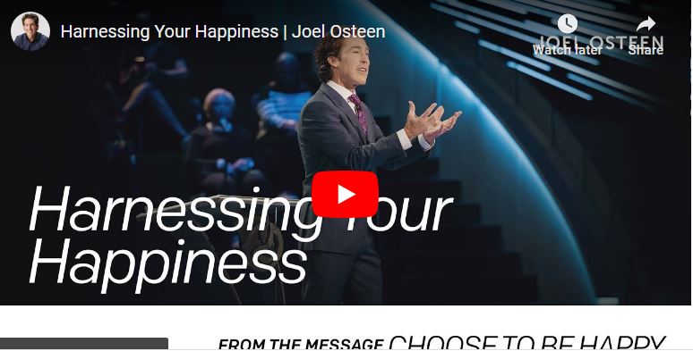 Joel Osteen Sermon Harnessing Your Happiness