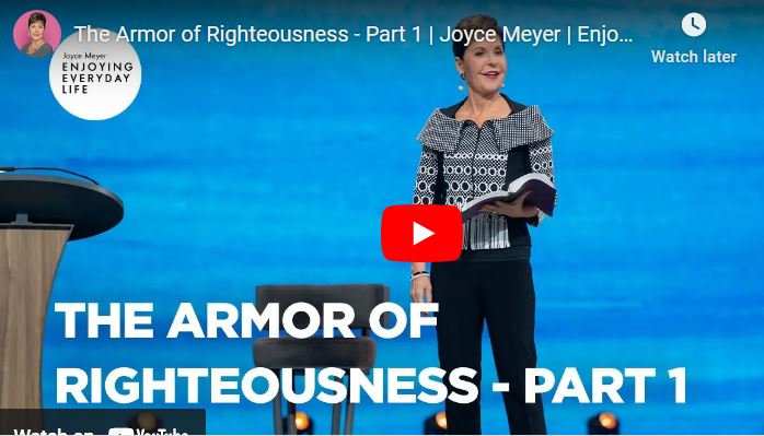 Joyce Meyer Sermon The Armor of Righteousness - Part 1