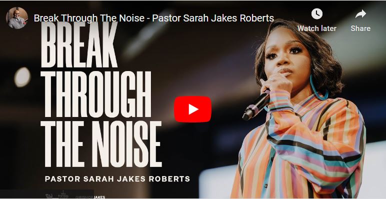 Sarah Jakes Roberts Sermon Break Through The Noise