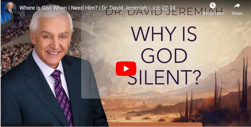 Dr. David Jeremiah Sermon Where is God When I Need Him?