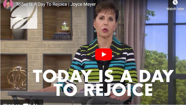 Joyce Meyer Sermon Today Is A Day To Rejoice