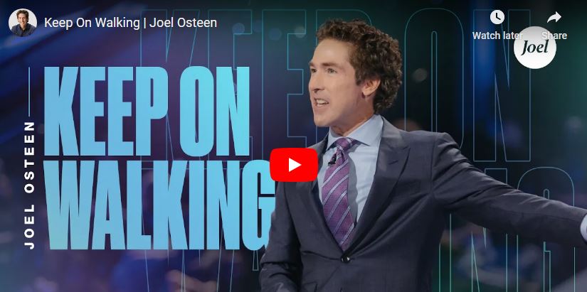 Joel Osteen Sermon : Keep On Walking