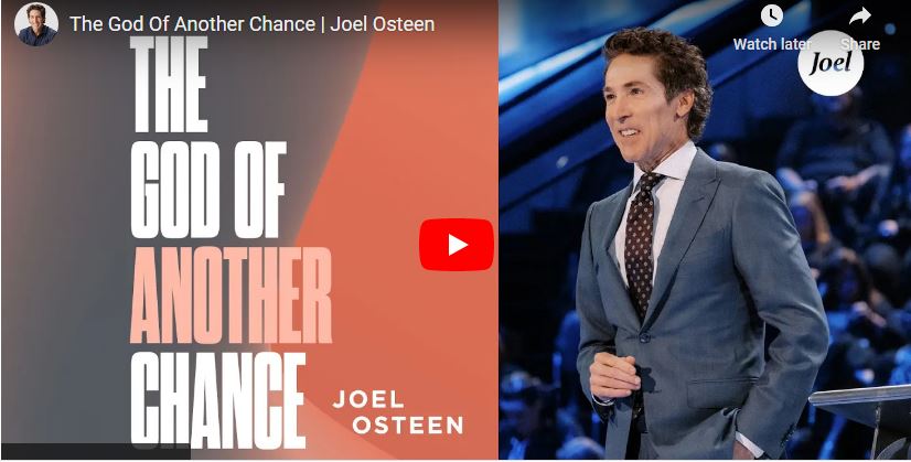 Joel Osteen Sermon The God Of Another Chance