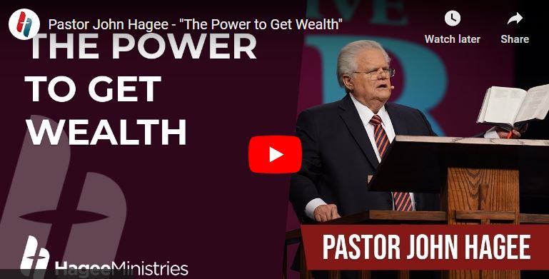 Pastor John Hagee - The Power to Get Wealth